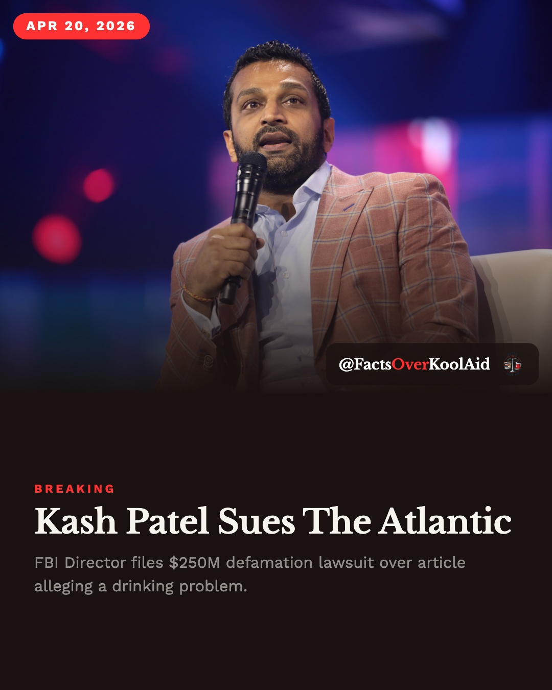 Kash Patel Sues The Atlantic